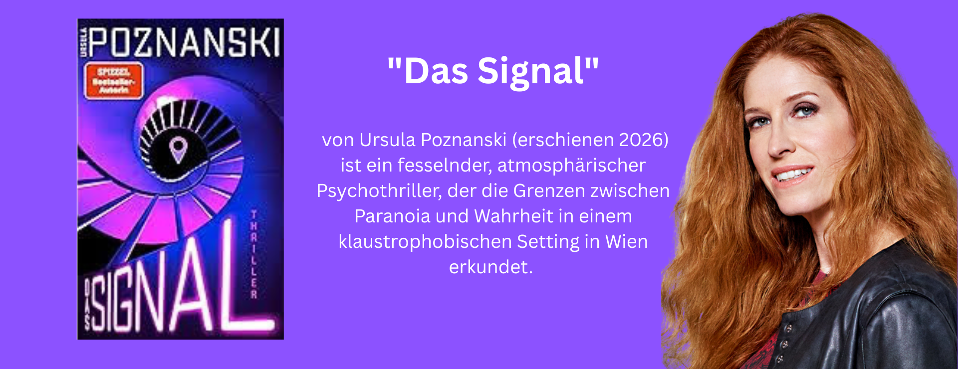 Das Signal von Ursula Poznanski (erschienen 2026) ist ein fesselnder, atmosphärischer Psychothriller, der die Grenzen zwischen Paranoia und Wahrheit in einem klaustrophobischen Setting in Wien erk (1)